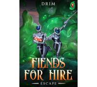 Fiends For Hire: Escape