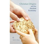 Fiensy, D: Christian Origins And The Ancient Economy