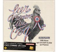 Fier Comme Un Coq 100 Titres Qui Ont Fait La Pop En France