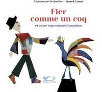 Fier comme un coq Lanot Frank (Auteur)