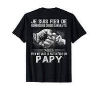 Fier de nombreuses choses, rien ne vaut le fait d'être Papy T-Shirt