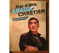 Fier D'être Arabe Et Chrétien