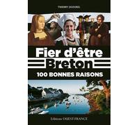 Fier d'être Breton 100 bonnes raisons