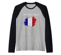 Fier d'être français Drapeau de France Vintage Manche Raglan