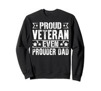 Fier d'être un ancien combattant Un père encore plus fier Un père vétéran Sweatshirt