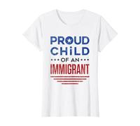 Fier Enfant d'un Immigrant Immigration de première génération T-Shirt, Femme, Blanc, XL