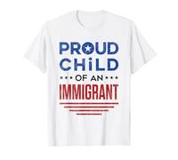Fier Enfant d'un Immigrant Immigration de première génération T-Shirt, Homme, Blanc, 4XL