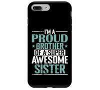 Fier frère d'une sœur Super géniale Coque pour iPhone 7 Plus/8 Plus