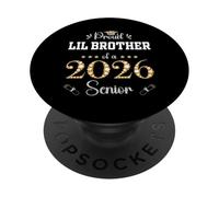 Fier Lil Brother of A 2026 Senior Graduate Graduation PopSockets PopGrip Adhésif