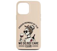 Fier Membre de We Do Not Care Club Dire drôle WDNC Women Coque pour iPhone 13 Pro Max