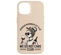 Fier Membre de We Do Not Care Club Dire drôle WDNC Women Coque pour iPhone 14