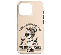 Fier Membre de We Do Not Care Club Dire drôle WDNC Women Coque pour iPhone 16 Pro