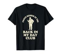 Fier Membre du Club Back in My Day Funny Old Man Dad T-Shirt