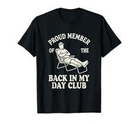Fier Membre du Club Back in My Day Funny Old Timer Dad T-Shirt