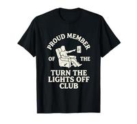 Fier Membre du Turn The Lights Off Club Funny Dad T-Shirt