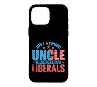 Fier Oncle Conservateur Anti-libéral Coque pour iPhone 16 Pro Max