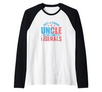 Fier Oncle Conservateur Anti-libéral Manche Raglan