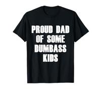 Fier Papa de Quelques Enfants Idiots. Drôle de Sarcasme pour la fête des pères T-Shirt