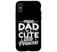 Fier Papa d'une Jolie Petite Princesse Coque pour iPhone X/XS