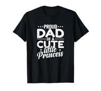Fier Papa d'une Jolie Petite Princesse T-Shirt