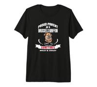 Fier Parent d'un Chien Griffon de Bruxelles Parfois Sauvage T-Shirt Haut de Gamme