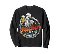 Fier père de Quelques Enfants stupides, Papa drôle, Amoureux de la Famille Sweatshirt