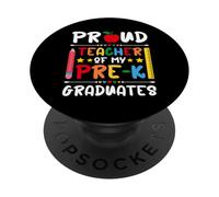 Fier Professeur de Mes diplômés de Maternelle - Dernier Jour d'école PopSockets PopGrip Adhésif