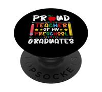 Fier Professeur de Mes diplômés du préscolaire - Dernier Jour d'école PopSockets PopGrip Adhésif