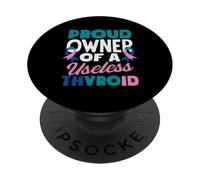 Fier propriétaire d'un Guerrier Inutile du Cancer de la thyroïde de la thyroïde PopSockets PopGrip Adhésif