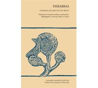 Fierabras - chanson de geste du XIIe siècle Traduite en français moderne et présentée par Marc Le Person - Marc Le Person - Honore Champion - broché - Essai