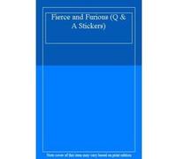 Fierce and Furious (Q & A Stickers) - [Version Originale] Unknown (Auteur)