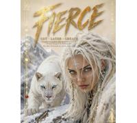 Fierce: Creative Cut & Collage Focal Images & Ephemera Book for Art Journaling, Junk Journaling, Scrapbooking, Mixed Media Projects, Card Making and All Paper Crafts