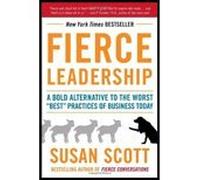 Fierce Leadership (09) by Scott, Susan [Paperback (2011)]