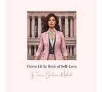 Fierce Little Book of Self-Love