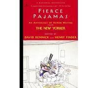 Fierce Pajamas: An Anthology of Humor Writing from The New Yorker