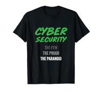 Fière de la cybersécurité Les Quelques typographies fières et paranoïaques T-Shirt