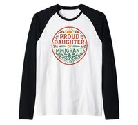 Fière fille des immigrants Roots Culture Pride No Migra Manche Raglan