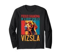 Fière Grand-mère d'une Vizsla très gâtée Grand-mère Vizsla Manche Longue
