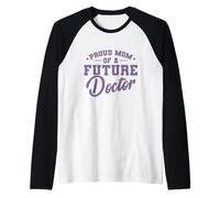 Fière Maman du Futur Docteur Manche Raglan