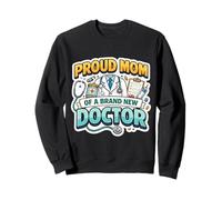 Fière Maman d'un Nouveau diplôme de médecin, mère, mère, mère, Maman Sweatshirt