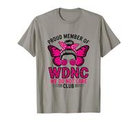 Fière Membre De WDNC We Do Not Care Club T-Shirt