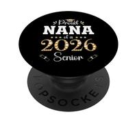 Fière Nana d'une Remise de diplôme Senior 2026 PopSockets PopGrip Adhésif