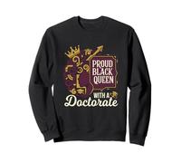Fière Reine Noire avec Un Design de doctorat Sweatshirt