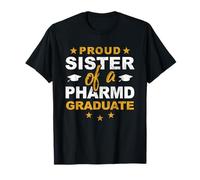 Fière sœur d'un Docteur diplômé en Pharmacie T-Shirt