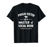 Fière sœur d'une maîtrise en Travail Social diplômée T-Shirt
