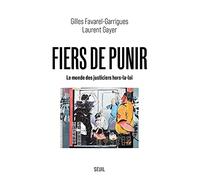 Fiers de punir: Le monde des justiciers hors-la-loi