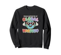 Fiers défenseurs du réchauffement climatique UnHinged Dark Humour Meme Sweatshirt