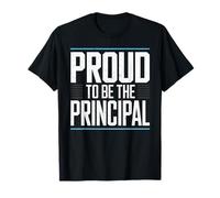 Fiers d'être Le Principal Leader de la rentrée Scolaire T-Shirt