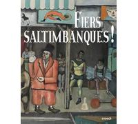 Fiers saltimbanques !