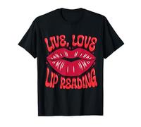 Fierté Sourde Perte Auditive ASL Live Love Lip Reading T-Shirt